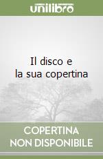 Il disco e la sua copertina libro