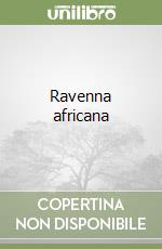 Ravenna africana