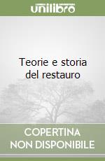 Teorie e storia del restauro