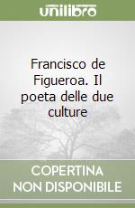 Francisco de Figueroa. Il poeta delle due culture