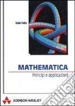 Mathematica. Principi e applicazioni