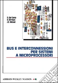 Bus e interconnessioni per sistemi a microprocessori libro