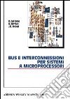Bus e interconnessioni per sistemi a microprocessori libro