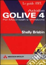Adobe GoLive 4. Per Macintosh e Windows libro usato