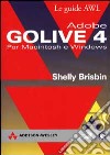 Adobe GoLive 4. Per Macintosh e Windows libro