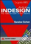 Adobe InDesign. Per Macintosh e Windows libro
