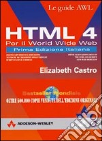 HTML 4 per il World Wide Web libro