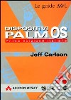 Dispositivi Palm OS. Con CD-ROM libro