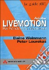 Adobe LiveMotion. Per Windows e Macintosh libro
