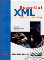 Essential XML. Oltre il Markup libro