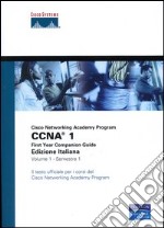 CCNA. Cisco Networking Academy Program. First year companion guide. Con CD-ROM. Vol. 1