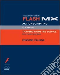 Macromedia Flash MX. Actionscripting advanced. Con CD-ROM