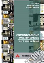 Comunicazione multimediale per i beni culturali