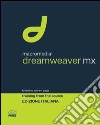 Macromedia Dreamweaver MX. Training from the source. Con CD-ROM libro