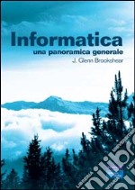 Informatica. Una panoramica generale libro