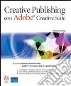 Adobe creative publishing con Adobe Creative suite libro