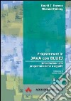 Programmare in Java con Bluej. Introduzione alla programmazione a oggetti. Con CD-ROM libro