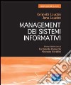 Management dei sistemi informativi libro di Laudon Kenneth Laudon Jane Pennarola F. (cur.) Morabito V. (cur.)