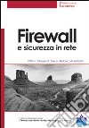 Firewall e sicurezza in rete libro