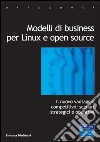 Modelli di business per Linux e Open Source libro