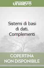 Sistemi di basi di dati. Complementi