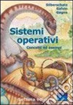 Sistemi operativi. Concetti ed esempi libro