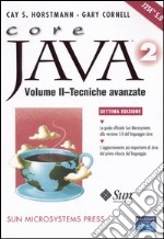 Core Java 2. Vol. 2: Tecniche avanzate