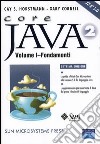 Core Java 2. Vol. 1: Fondamenti libro