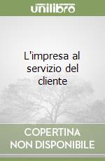 L'impresa al servizio del cliente