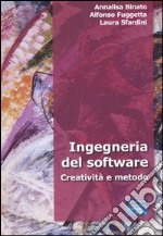 Ingegneria del software. Creatività e metodo libro