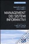 Management dei sistemi informativi libro di Laudon Kenneth Laudon Jane Pennarola F. (cur.) Morabito V. (cur.)