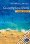 Cascading Style Sheets. Guida pratica libro