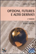 Opzioni, futures e altri derivati. Con CD-ROM libro