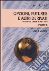 Opzioni, futures e altri derivati. Manuale delle soluzioni libro di Hull John C. Barone E. (cur.)