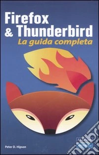 Firefox & Thunderbird. La guida completa