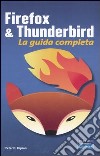 Firefox & Thunderbird. La guida completa libro
