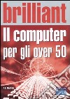 Il computer per gli over 50 libro