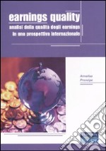 Earnings quality. Analisi della qualità degli earnings in una prospettiva internazionale