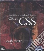 Oltre i CSS. La sottile arte del web design