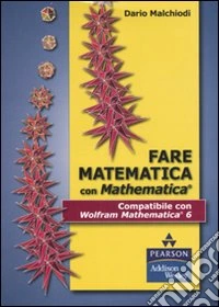Fare matematica con Mathematica