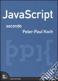 JavaScript secondo Peter-Paul Koch