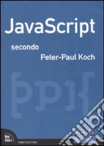 JavaScript secondo Peter-Paul Koch libro