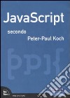 JavaScript secondo Peter-Paul Koch libro