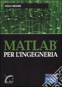 Matlab per l'ingegneria