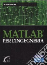 Matlab per l'ingegneria libro