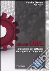 Usare UML. Ingegneria del software con oggetti e componenti libro