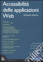 Accessibilità delle applicazioni web. Dai contenuti alle applicazioni, un nuovo modo di pensare l'accesso universale