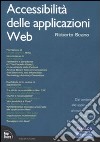 Accessibilità delle applicazioni web. Dai contenuti alle applicazioni, un nuovo modo di pensare l'accesso universale libro di Scano Roberto