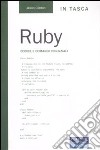 Ruby. Codice e comandi essenziali libro