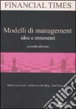 Modelli di management. Idee e strumenti libro